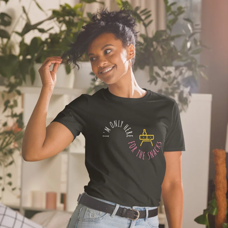 “I’m Only Here For The Snacks” Unisex Tee Black